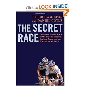 The Secret Race: Inside the Hidden World of the Tour de France: Doping, Cover-ups, and Winning at All Costs