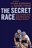 www.payane.ir - The Secret Race: Inside the Hidden World of the Tour de France: Doping, Cover-ups, and Winning at All Costs
