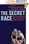 The Secret Race: Inside the Hidden Wo...