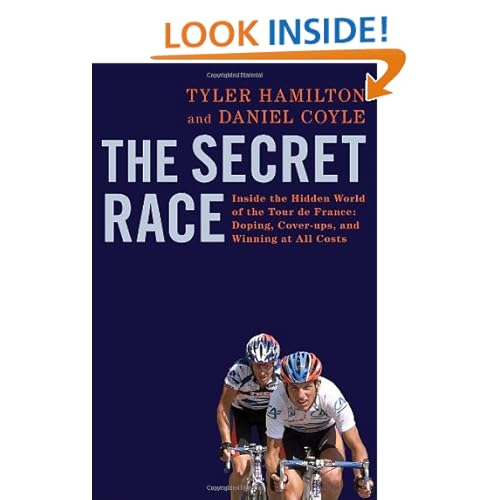 The Secret Race: Inside the Hidden World of the Tour de France: Doping, Cover-ups, and Winning at All Costs