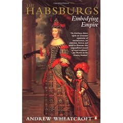 The Habsburgs: Embodying Empire