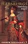 The Habsburgs: Embodying Empire
