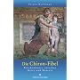 Die Chiron-Fibel
