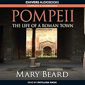 Pompeii - The Life of a Roman Town | [Mary Beard]