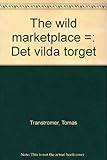 The wild marketplace
