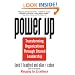 Power Up: Transforming Organizations Through Shared Leadership