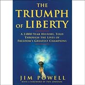 The Triumph of Liberty | [Jim Powell]