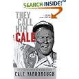 They Call Him Cale: The Life and Career of NASCAR Legend Cale Yarborough