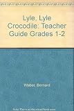 Lyle, Lyle Crocodile - Teachers Guide by Novel Units, Inc.