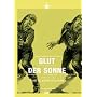 Glut der Sonne