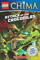 LEGO&reg; Legends of Chima: Attack of the Crocodiles (Chapter Book #1) (LEGO Legends of Chima)