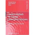 Dynamic Methods for Damage Detection in Structures (CISM INTERNATIONAL CENTRE FOR MECHANICAL SCIENCES COURSES AND LECTURES) (Hardcover)