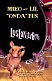 Miko and Lil "Onda" Bus