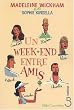 Un week-end entre amis