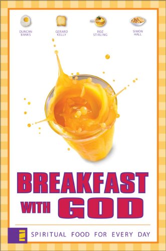 Breakfast with God: Spiritual Food for Every Day: v. 1