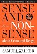 Sense and Nonsense About Crime and Drugs: A Policy Guide