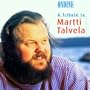 A Tribute to Martti Talvela