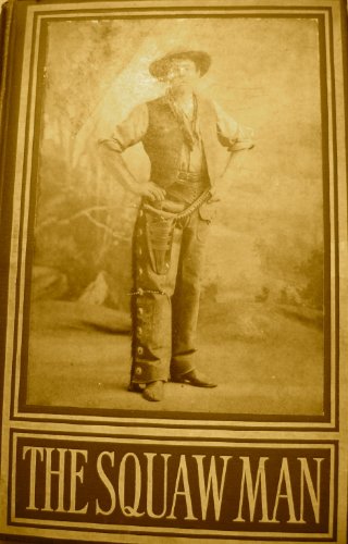 THE SQUAW MAN BY JULIE OPP FAVERSHAM 1907
