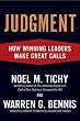 Judgment: How Winning Leaders Make Great Calls
