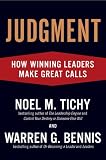 Judgment: How Winning Leaders Make Great Calls