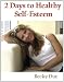 2 Days to Healthy Self-Esteem