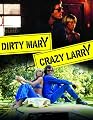 Dirty Mary Crazy Larry