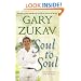 Soul to Soul: Communications from the Heart