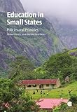 Education in small states : policies and priorities