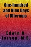 One-hundred and Nine Days of Offerings