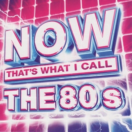 CD-Charts  Search : NOW That's What I Call The 80s