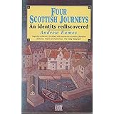 four scottish journeys an identity rediscovered