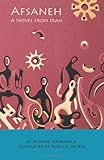 Afsaneh, A Novel from Iran