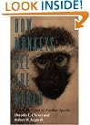 How Monkeys See the World: Inside the Mind of Another Species