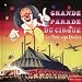 Grande Parade Du Cirque : La Piste Aux Etoiles