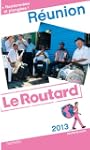 Guide du Routard R�union 2013