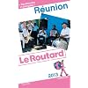 Guide du Routard R�union 2013