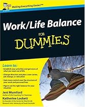 Work-Life Balance For Dummies