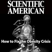 Scientific American: How to Fix the Obesity Crisis | [David H. Freedman]