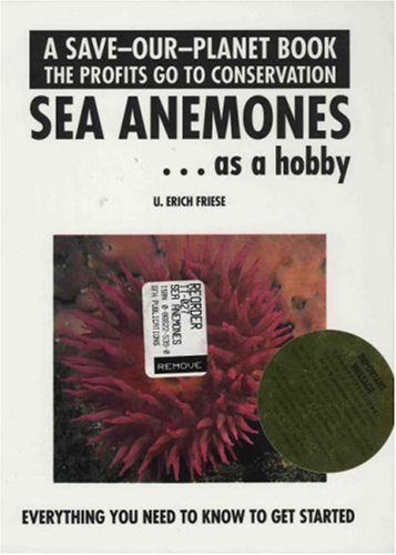 sea anemonesas a hobby save our planet