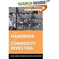 The Handbook of Commodity Investing (Frank J. Fabozzi Series)