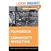 The Handbook of Commodity Investing (Frank J. Fabozzi Series)