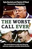  : The Worst Call Ever