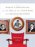 North Carolinians in the Era of the Civil War and Reconstruction