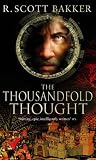 The Thousandfold Thought (Prince of Nothing Trilogy 3)