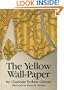 The Yellow Wall-Paper