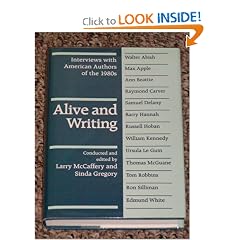 Alive and Writing: Interviews with American Authors of the 1980s