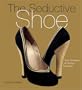 The Seductive Shoes: Four Centuries of Fashion Footwear