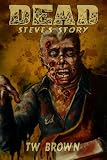 DEAD: Steve's Story