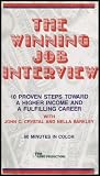 The Winning Job Interview - 10 Proven Steps Toward a Higher Income and a Fulfilling Career