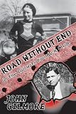 Road Without End: On the Run with Bonnie & Clyde